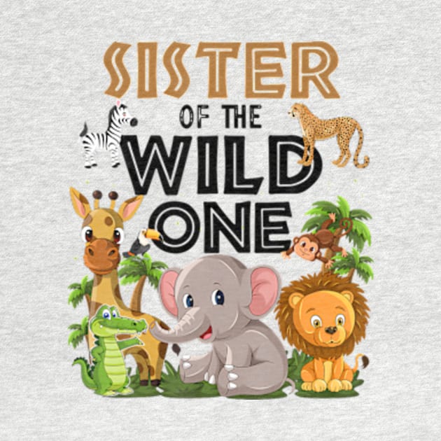 Sister Of The Wild One Birthday 1st Safari Jungle Family by Eduardo